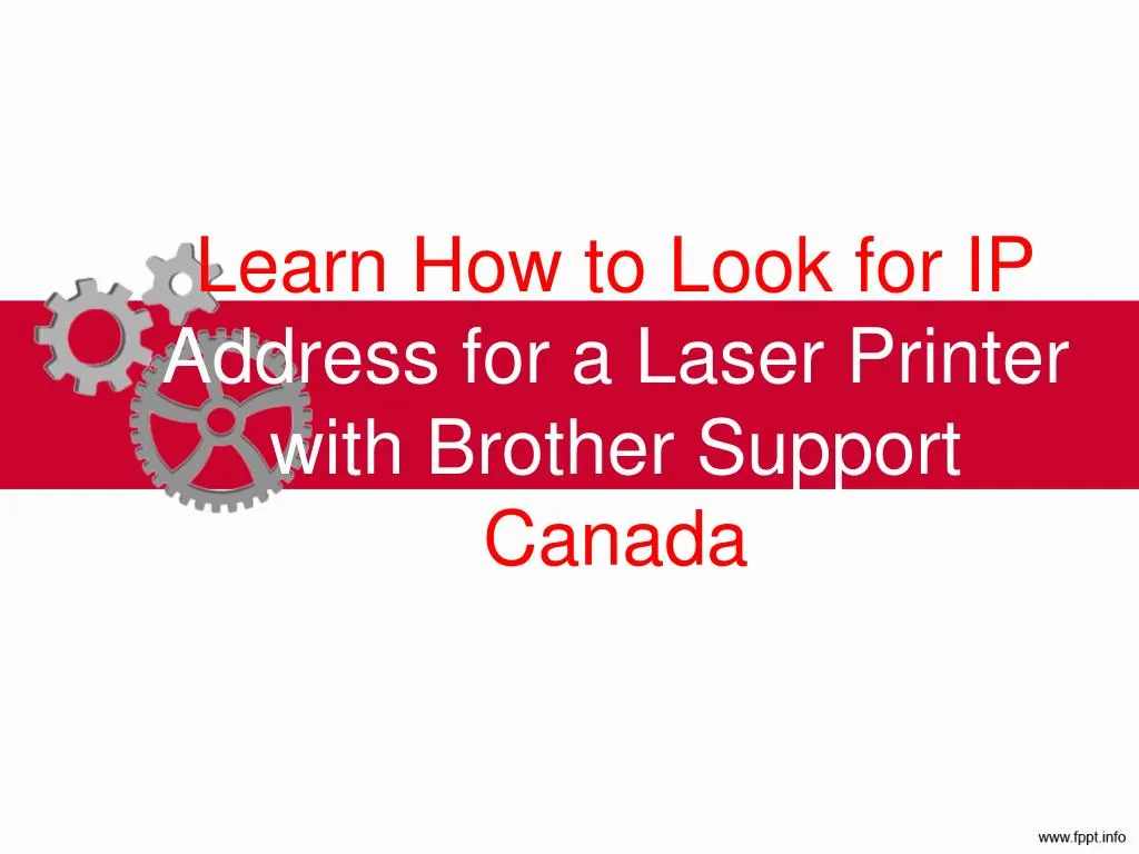 learn how to look for ip address for a laser printer with brother support canada
