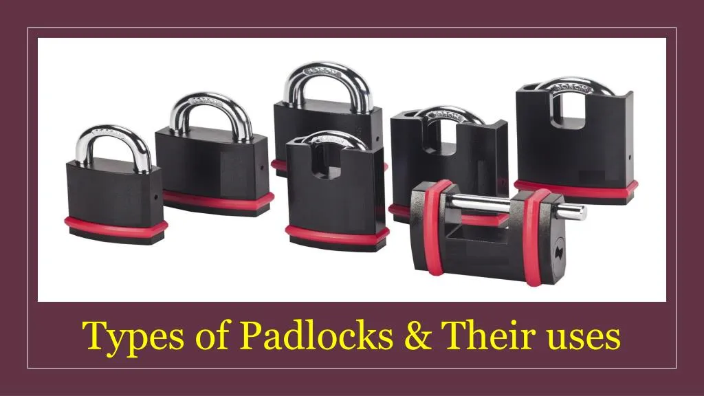 types of padlocks their uses