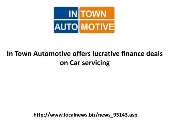 In Town Automotive offers lucrative finance deals on Car servicing