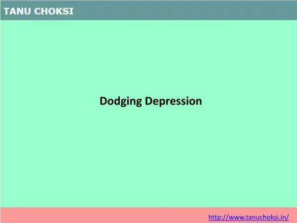 Dodging Depression