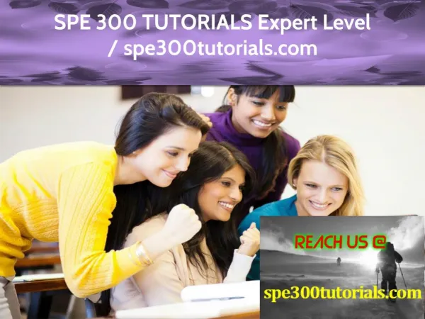 SPE 300 TUTORIALS Expert Level - spe300tutorials.com