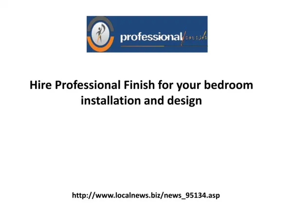 Hire Professional Finish for your bedroom installation and design