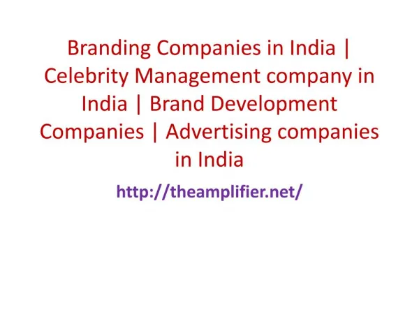 Branding Companies in India | Celebrity Management company in India | Brand Development Companies | Advertising companie