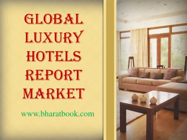 Global Luxury Hotels Report Market