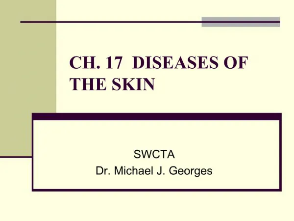 CH. 17 DISEASES OF THE SKIN