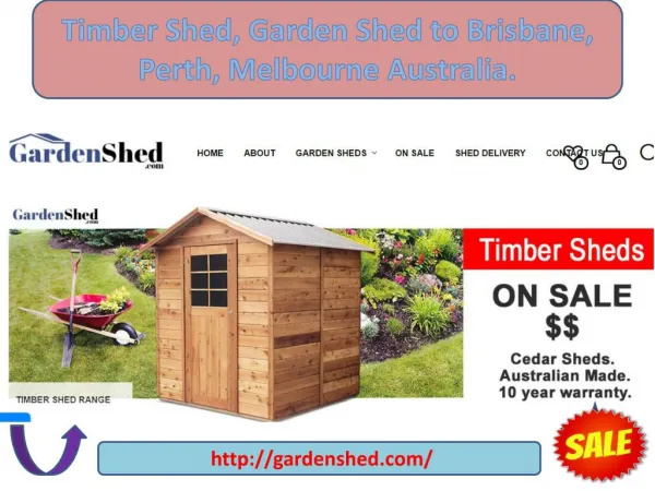 Timber Shed, Garden Shed to Brisbane, Perth, Melbourne Australia.