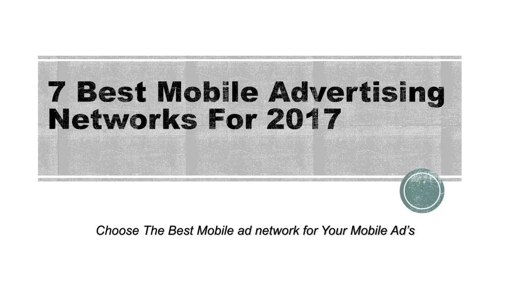 7 best mobile advertising networks for 2017