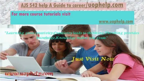 AJS 542 help A Guide to career/uophelp.com