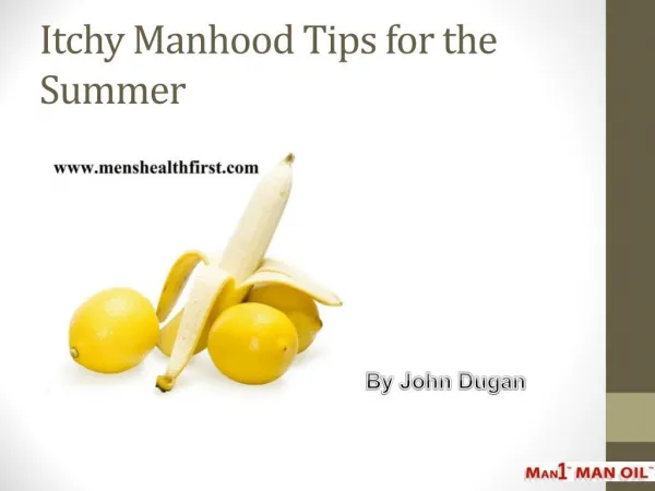 Itchy Manhood Tips for the Summer