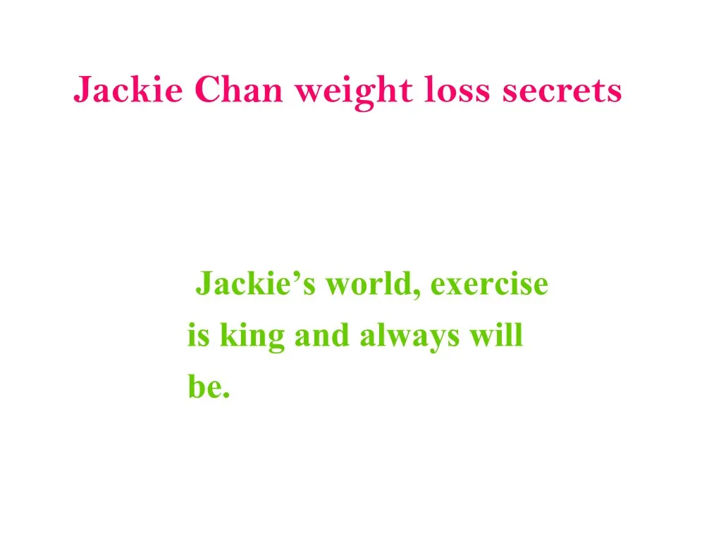jackie chan weight loss secrets