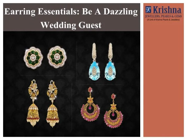 Earring Essentials-Be A Dazzling Wedding Guest