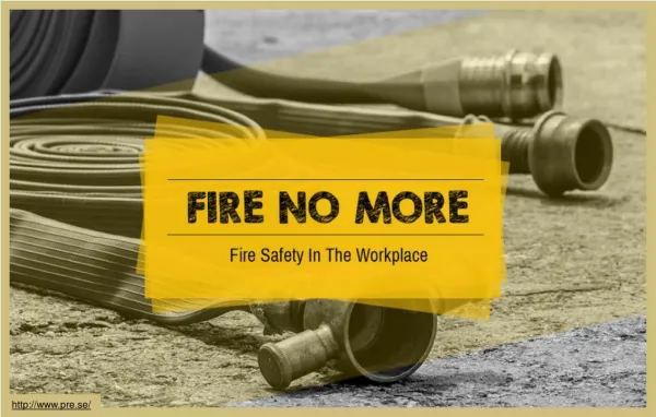 How to ensure safety from fire in the workplace?