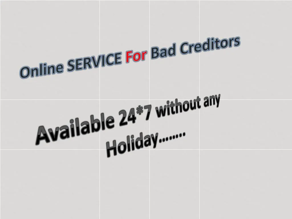 online service for bad creditors