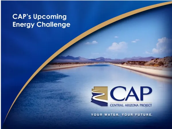 CAP s Upcoming Energy Challenge