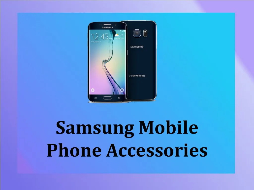 samsung mobile phone accessories