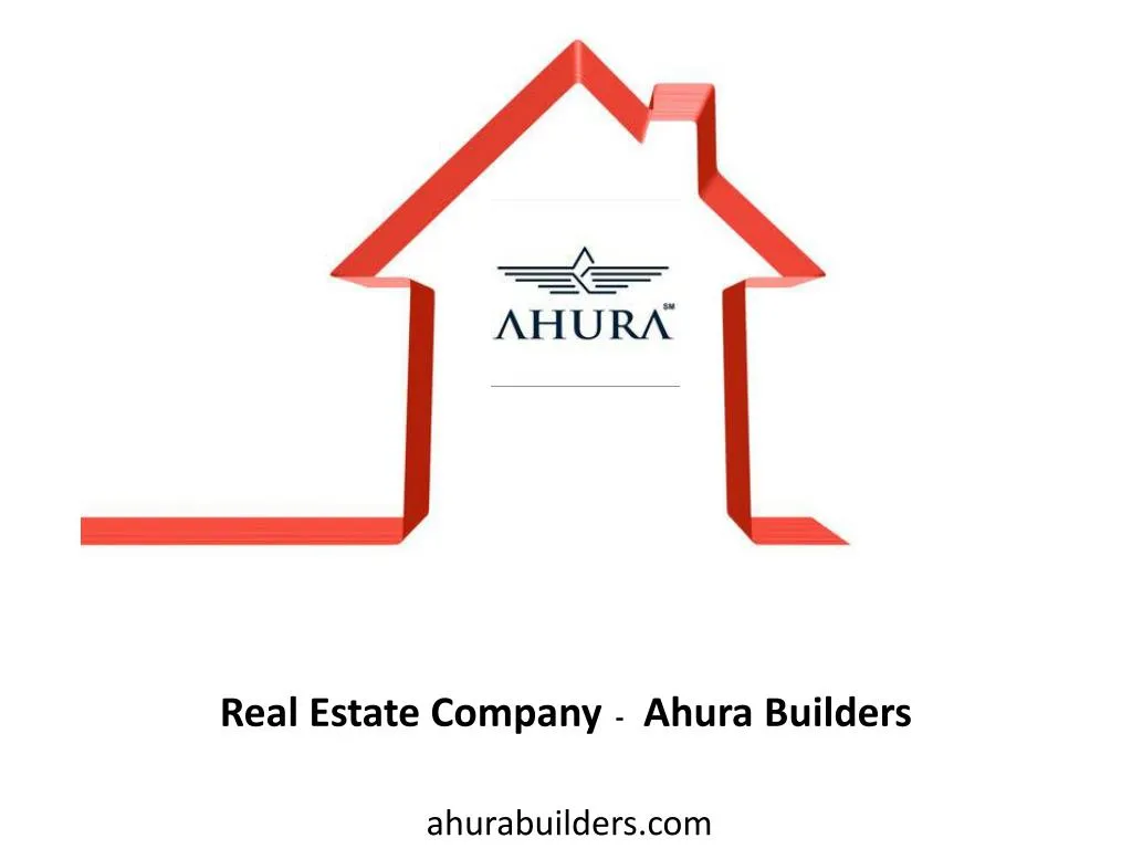 real estate company ahura builders