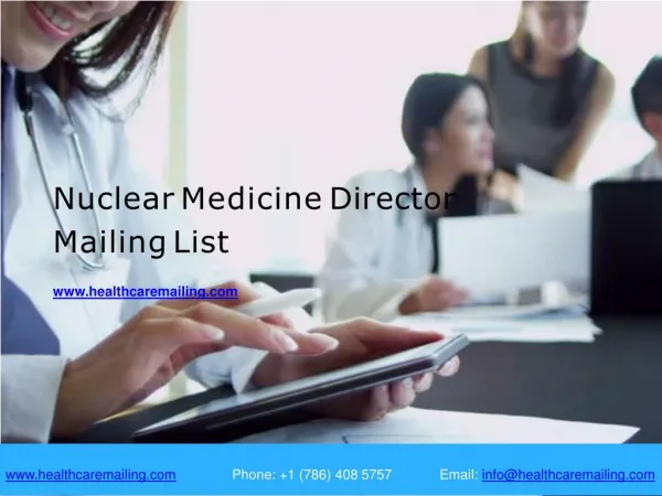 Nuclear Medicine Director Mailing List | Email Addresses | Email Lists