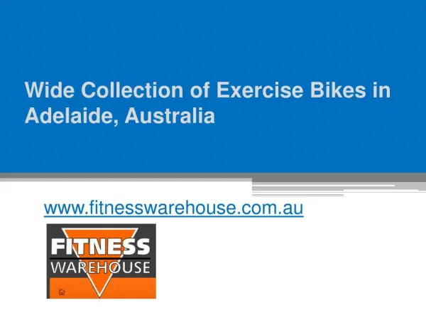 Wide Collection of Exercise Bikes in Adelaide, Australia - www.fitnesswarehouse.com.au