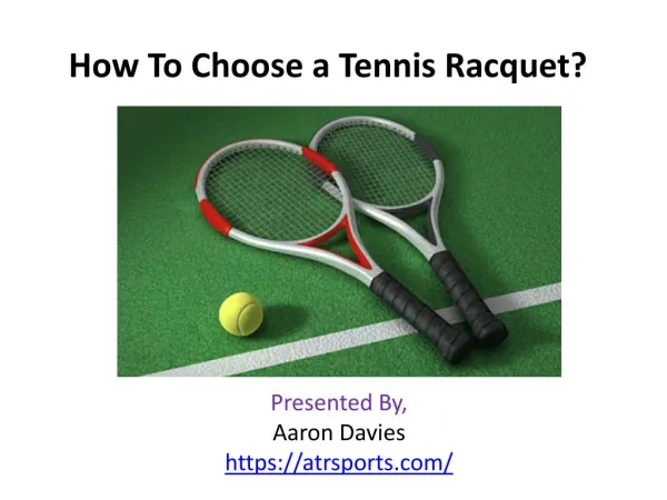 How to choose Tennis Racquet?
