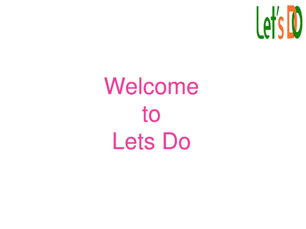 welcome to lets do