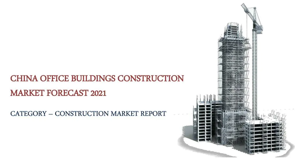 china office buildings construction market