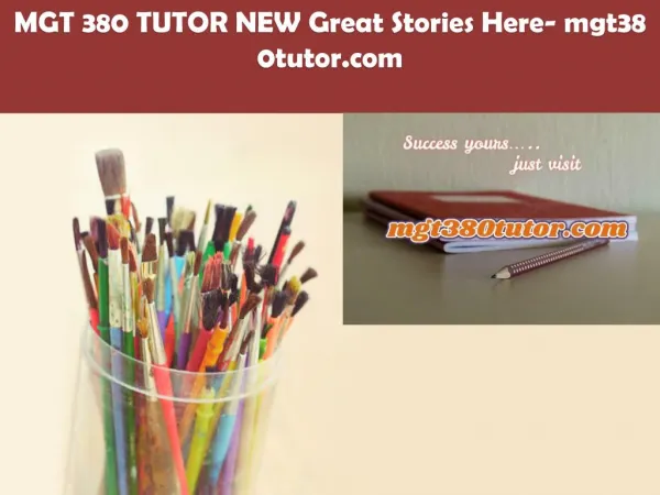 MGT 380 TUTOR NEW Great Stories Here/mgt380tutor.com