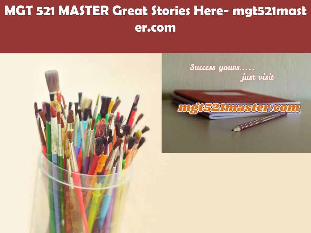 mgt 521 master great stories here mgt521master com