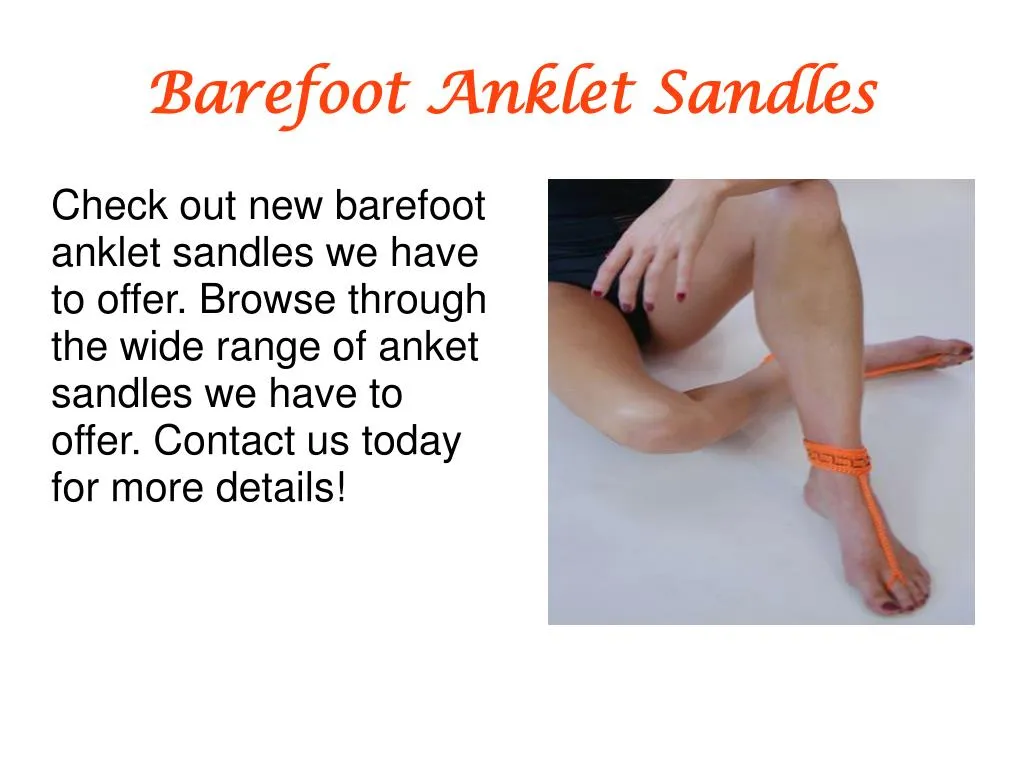 barefoot anklet sandles