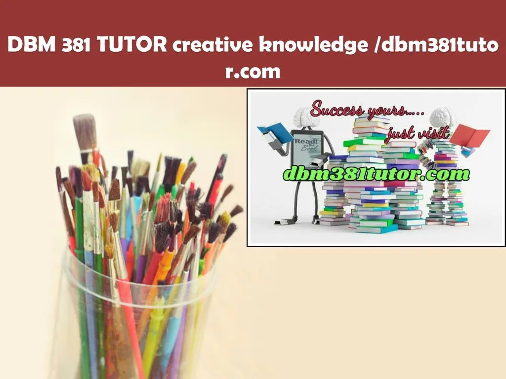 dbm 381 tutor creative knowledge dbm381tutor com