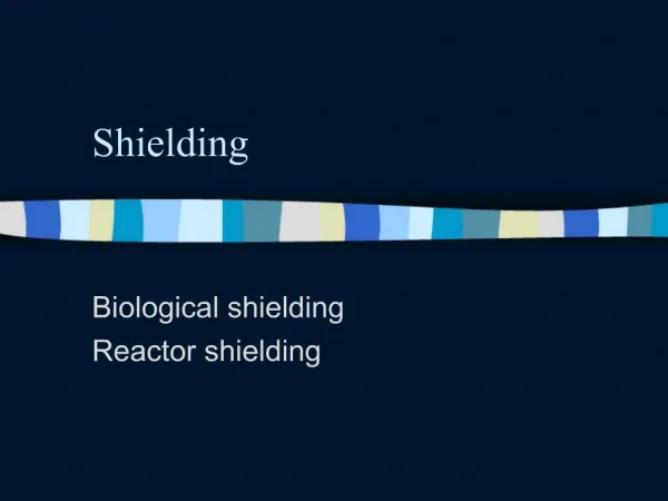 Shielding