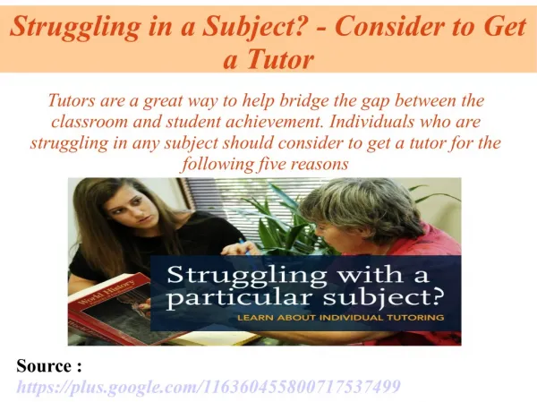 Struggling in a Subject- Consider to Get a Tutor