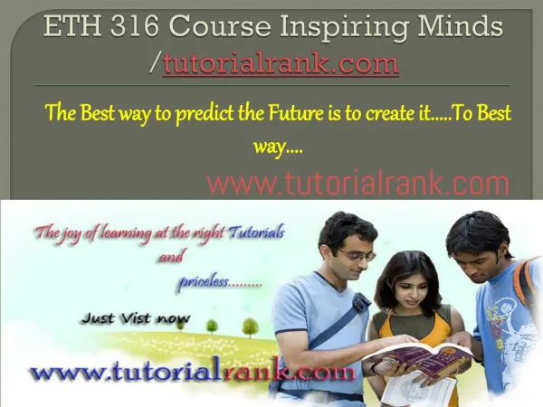 ETH 316 Course Inspiring Minds / tutorialrank.com