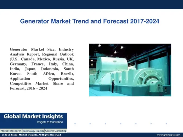 PPT for Generator Market Latest Update, 2017