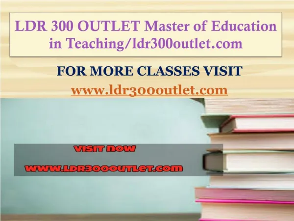 LDR 300 OUTLET Master of Education in Teaching/ldr300outlet.com