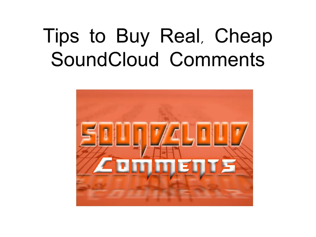 tips to buy real cheap soundcloud comments