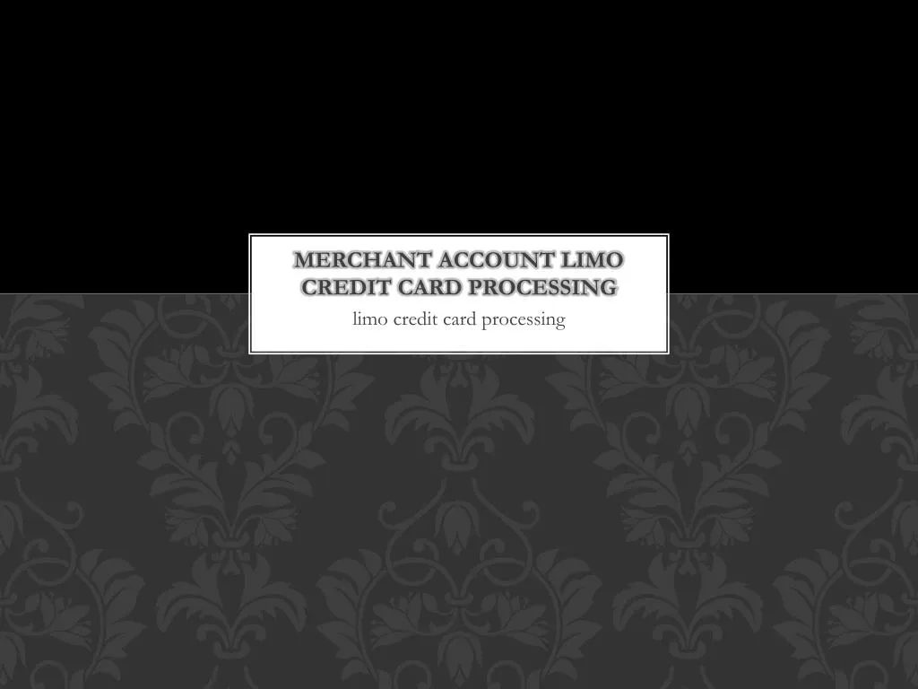 merchant account limo credit card processing