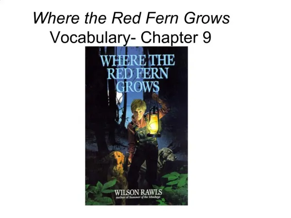 Where the Red Fern Grows Vocabulary- Chapter 9