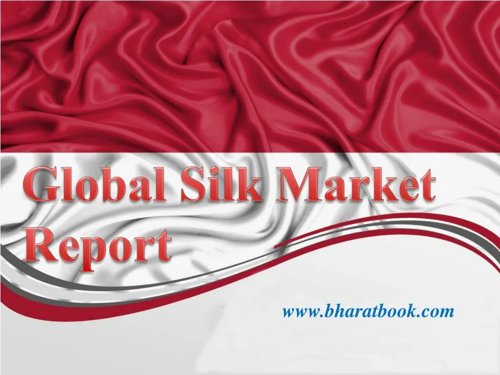 global silk market report