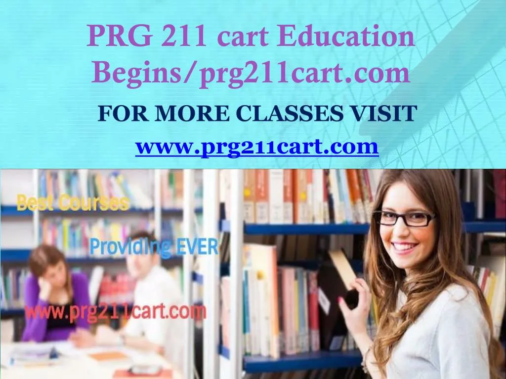 prg 211 cart education begins prg211cart com