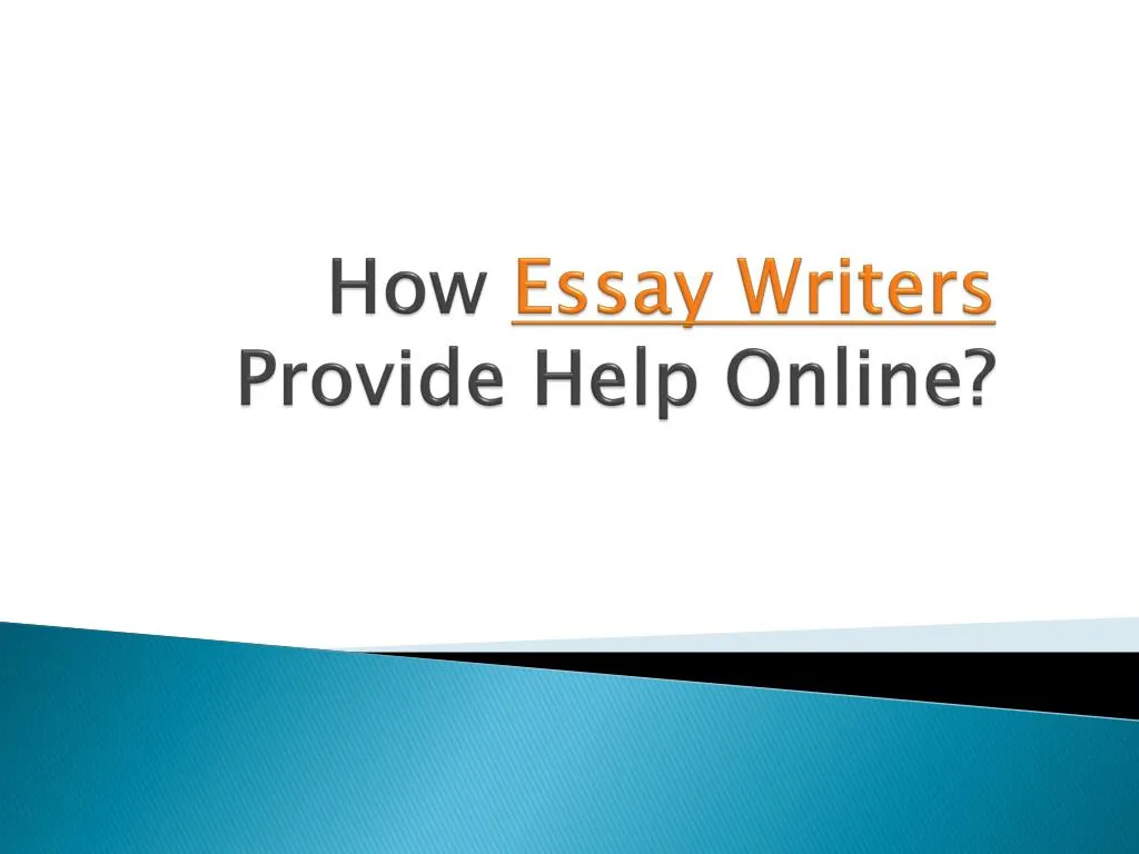 how essay writers provide help online