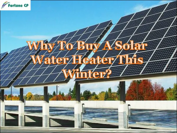 Why To Buy A Solar Water Heater This
