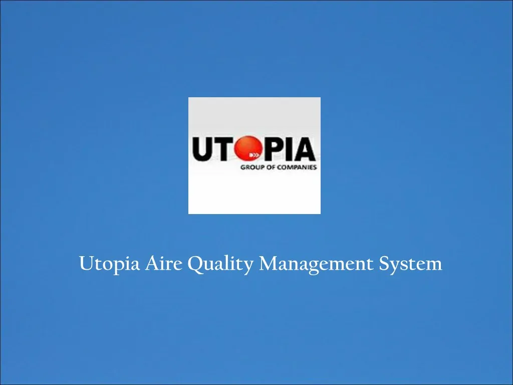 utopia aire quality management system