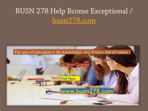 BUSN 278 Help Bcome Exceptional / busn278.com