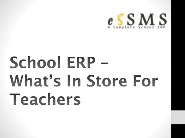 School ERP – What’s In Store For Teachers?