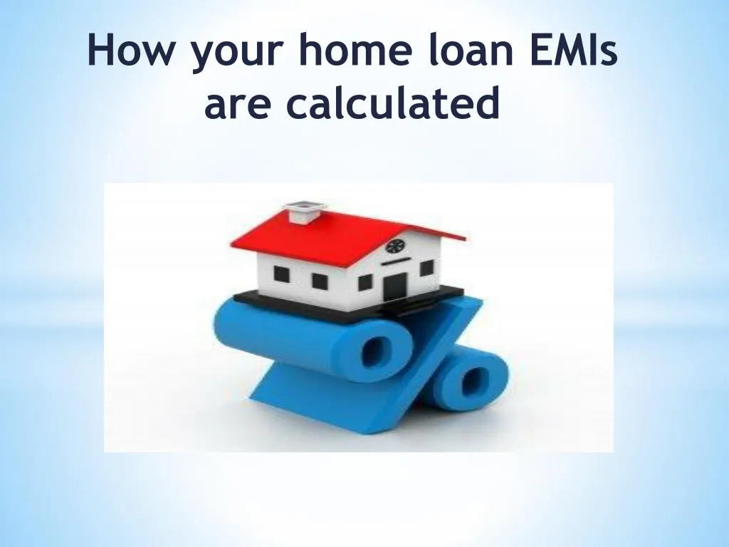 how your home loan emis are calculated