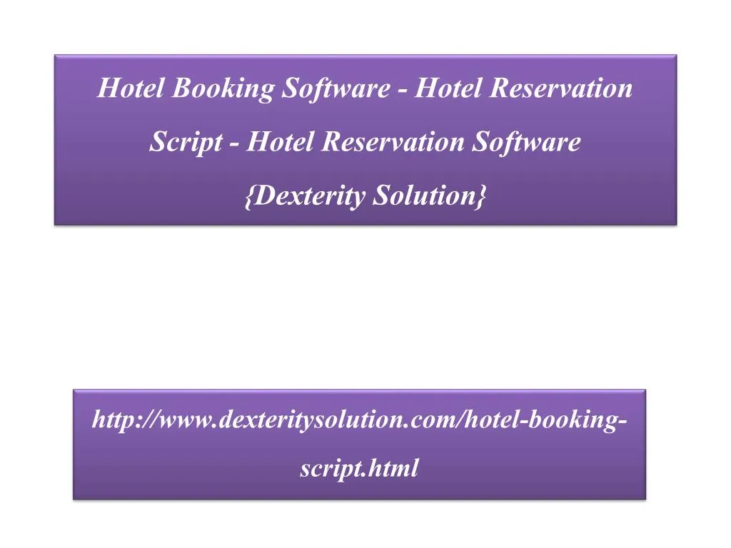 hotel booking software hotel reservation script hotel reservation software dexterity solution