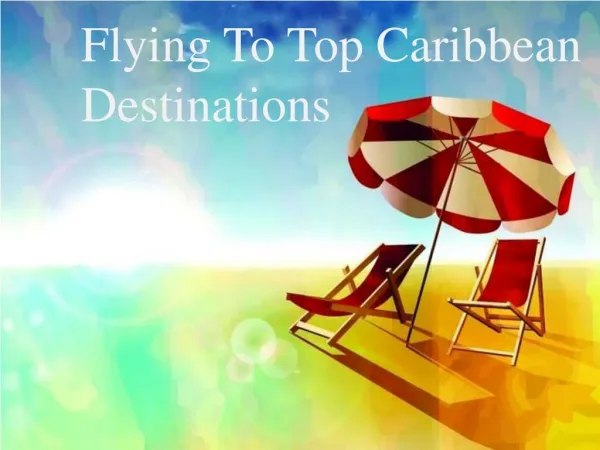 Flying To Top Caribbean Destinations