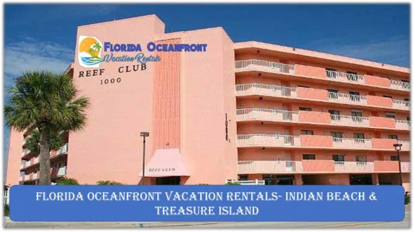 Florida Oceanfront Vacation Rentals- Indian Beach & Treasure Island