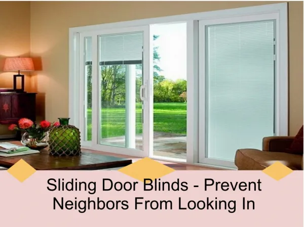 Sliding door blinds- prevent neighbors from looking in