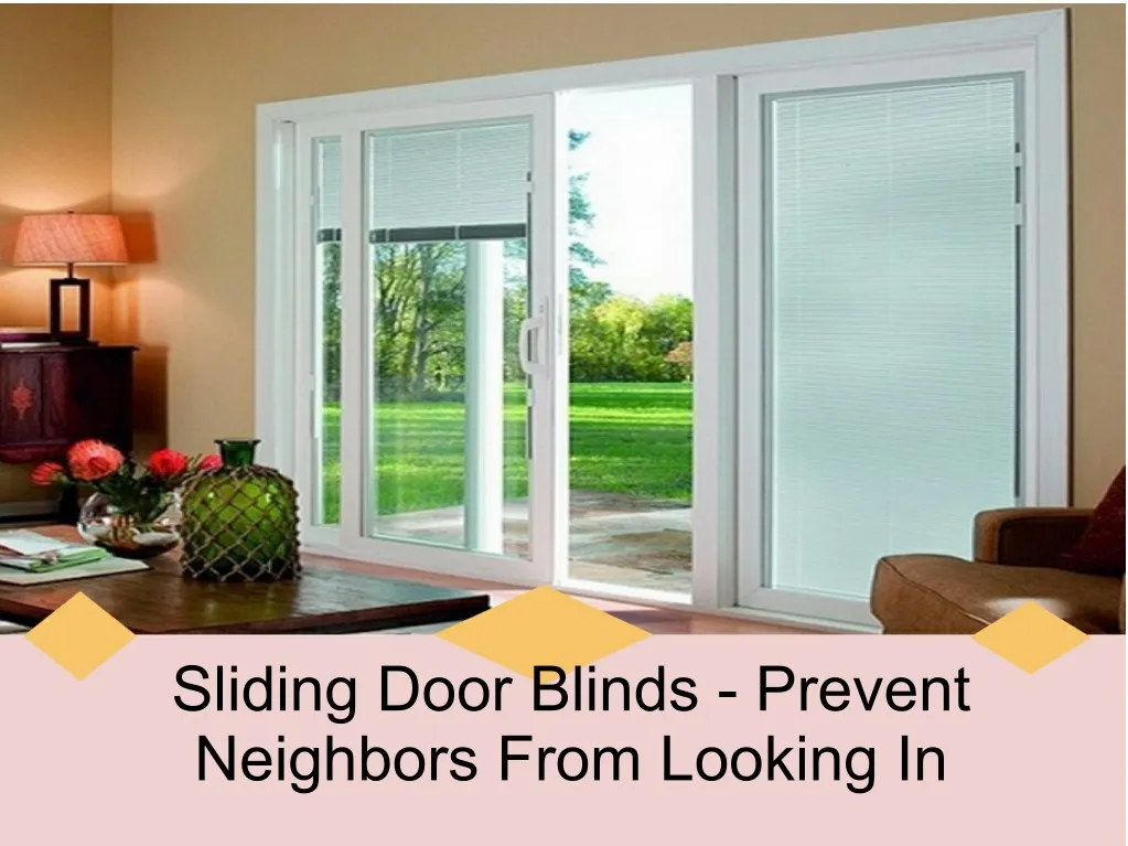 sliding door blinds prevent neighbors from